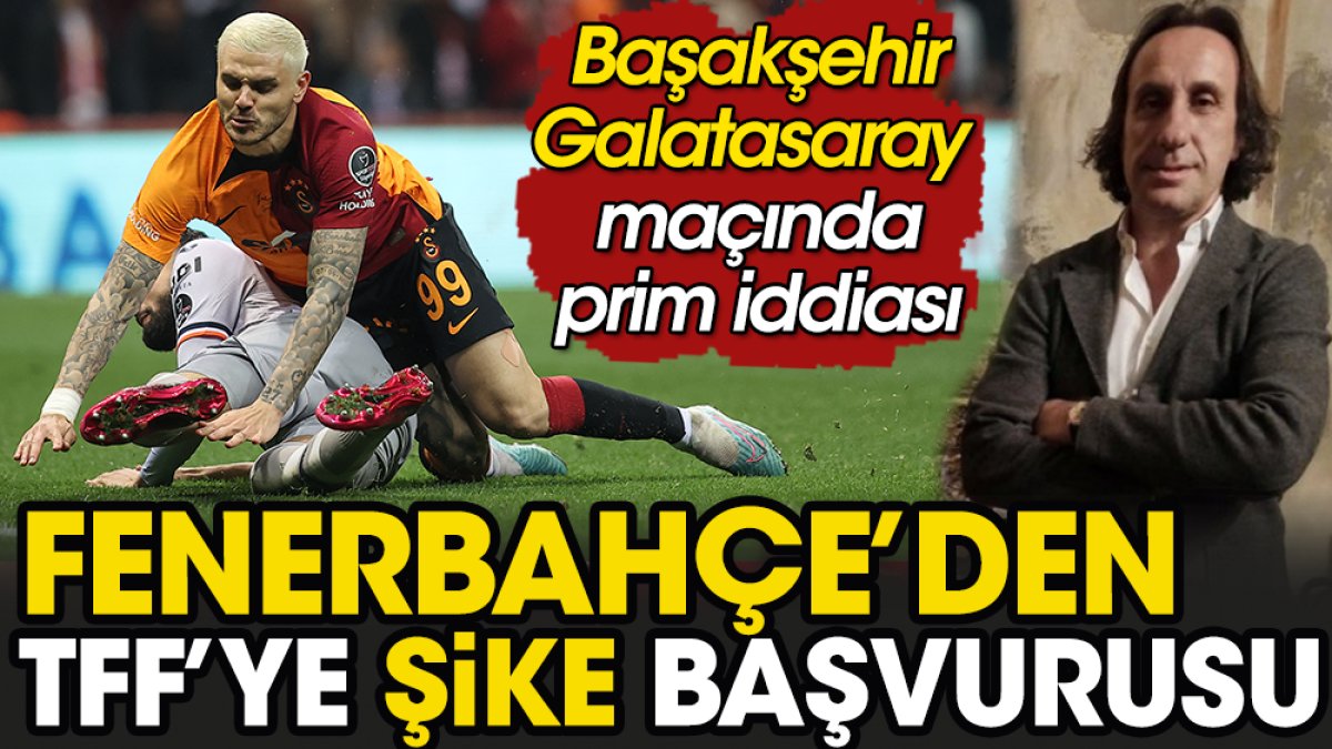 Fenerbahçe TFF'ye Galatasaray için şike başvurusu yaptı
