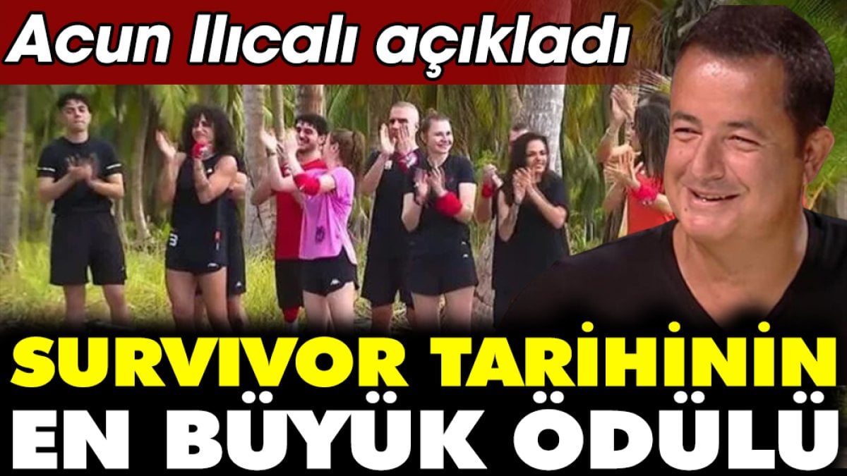 Survivor tarihinin en büyük ödülü olacak! Acun Ilıcalı açıkladı