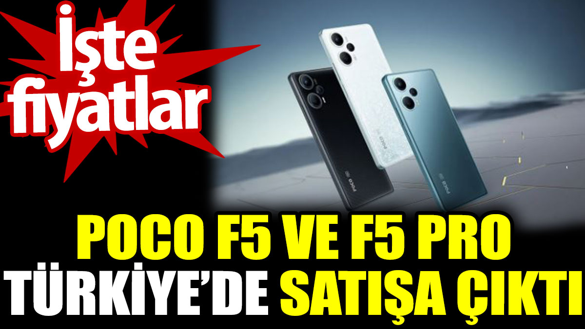 Poco F5 ve F5 Pro Türkiye’de satışa çıktı. İşte fiyatlar
