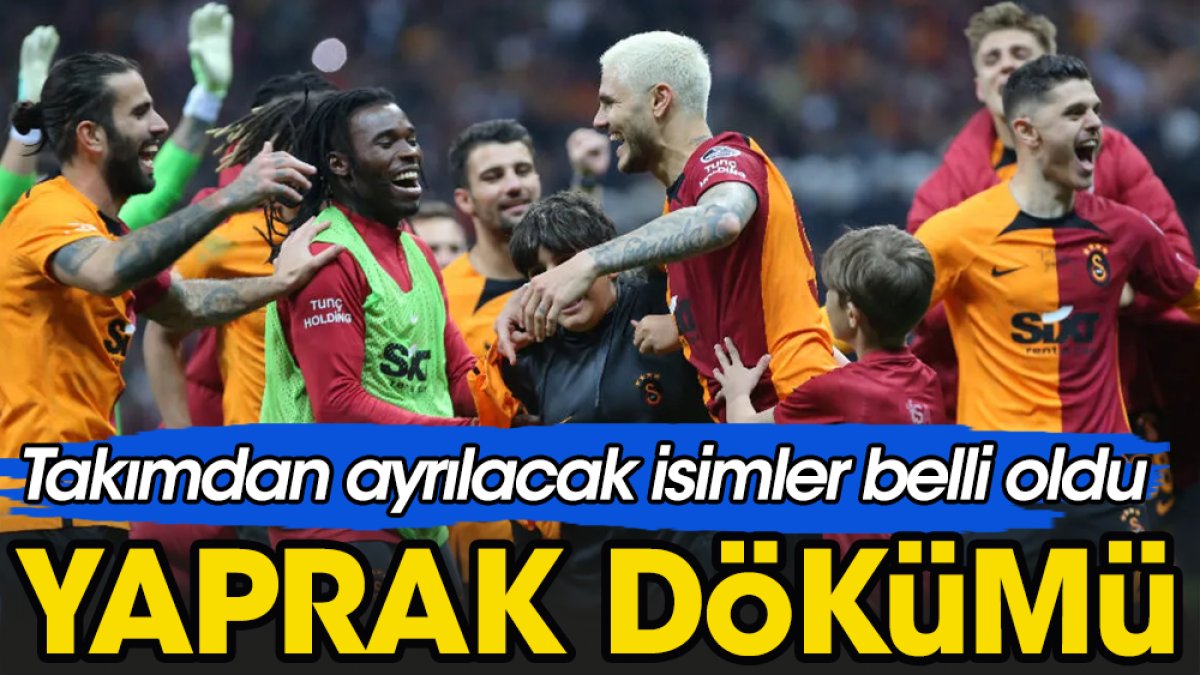 Galatasaray 4 yıldız futbolcuyu gönderiyor. İsimler belli oldu