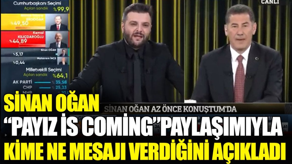 Sinan Oğan payız is coming paylaşımıyla kime ne mesajı verdiğini açıkladı