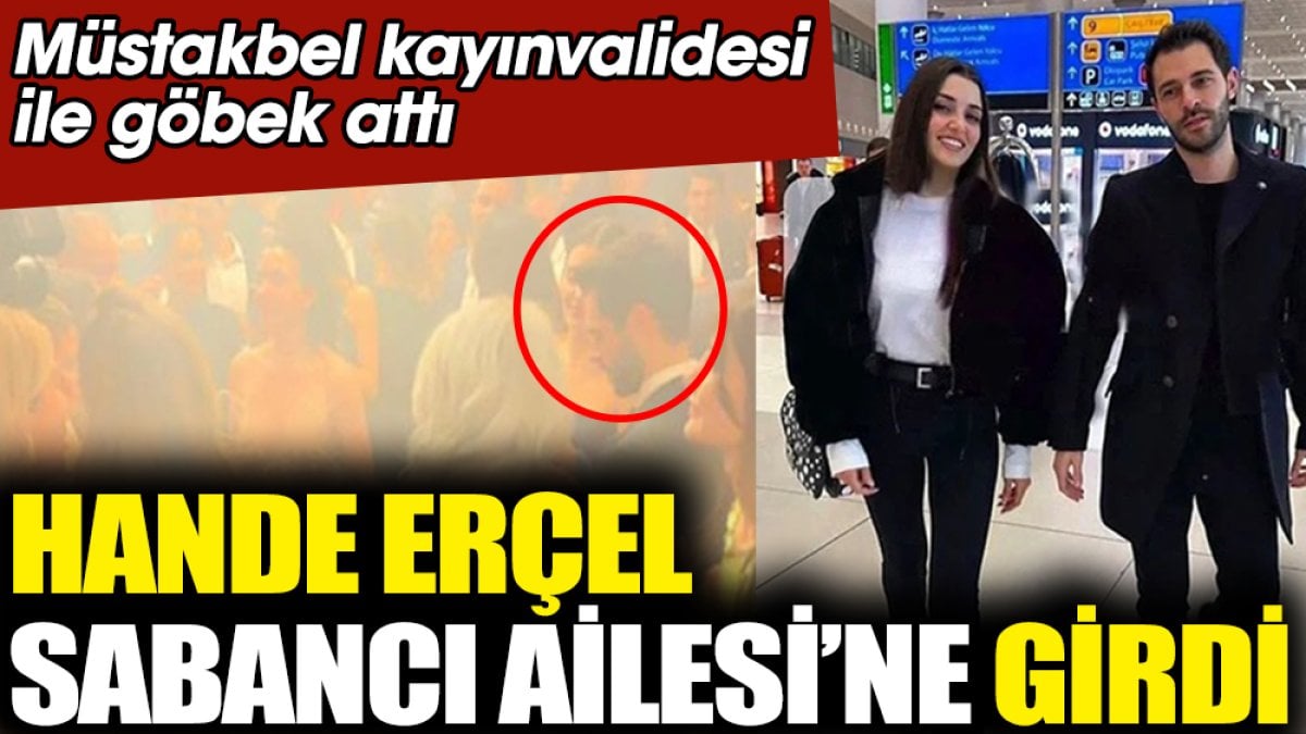 Hande Erçel Sabancı Ailesi'ne girdi. Müstakbel kayınvalidesi Arzu Sabancı ile göbek attı