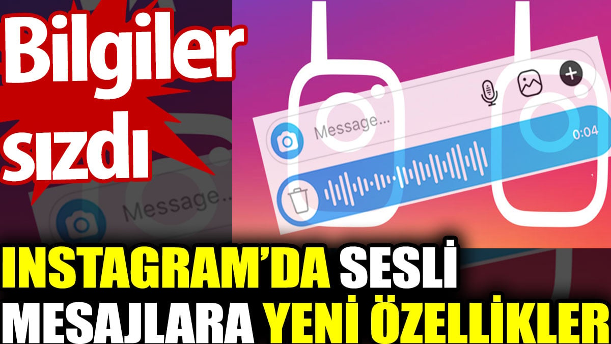 Instagram'da sesi mesajlara yeni özellikler yolda. Bilgiler sızdı