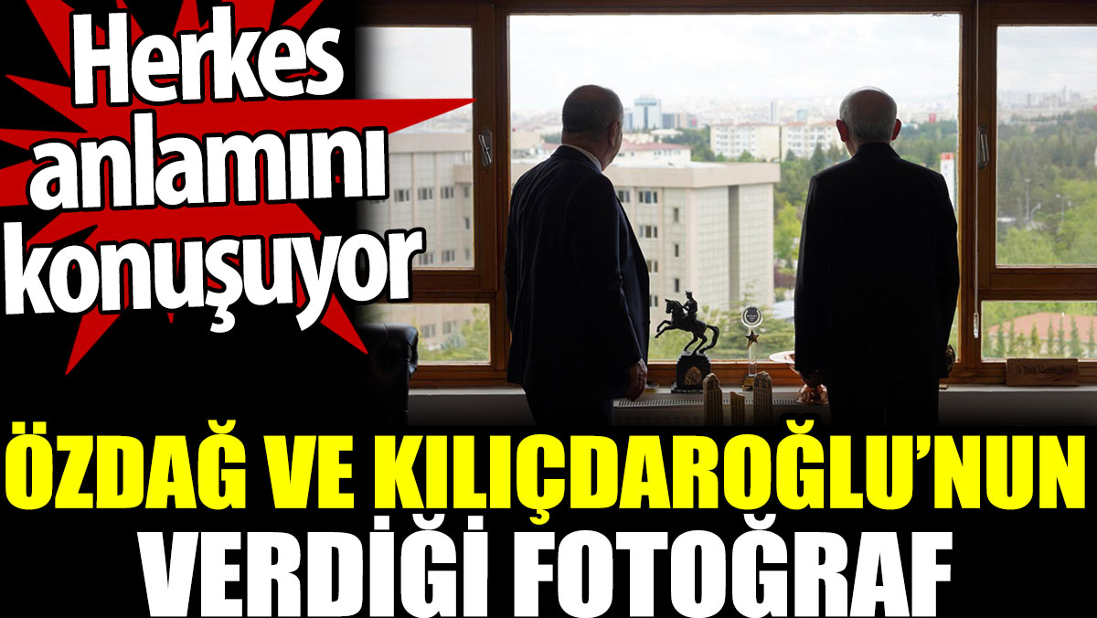 Özdağ ve Kılıçdaroğlu’nun verdiği fotoğraf. Herkes anlamını konuşuyor
