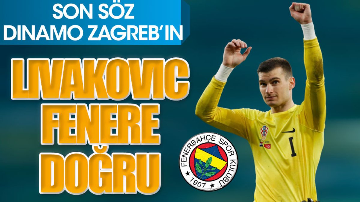 Fenerbahçe'de flaş Livakovic gelişmesi. Son söz Dinamo Zagreb'de