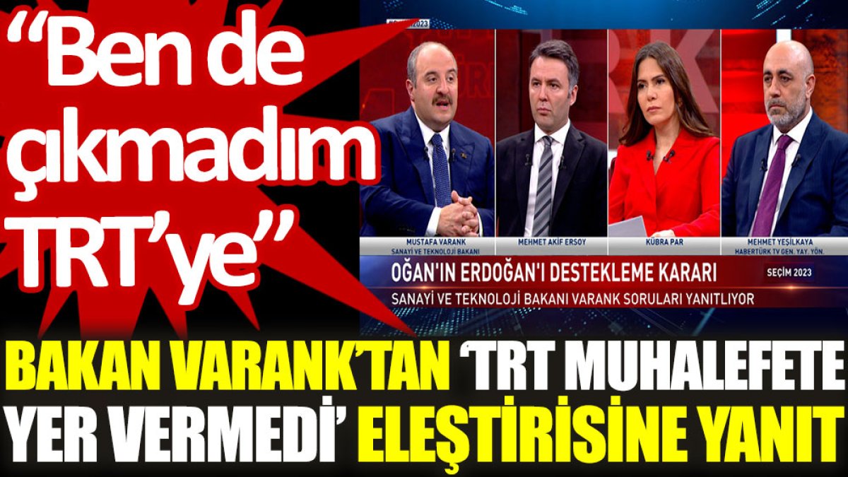 Bakan Varank’tan ‘TRT muhalefete yer vermedi’ eleştirisine yanıt: Ben de çıkmadım TRT'ye
