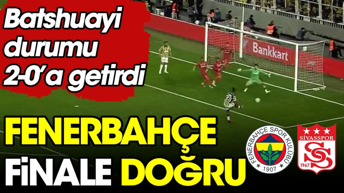 Michy Batshuayi attı, Fenerbahçe finale doğru!