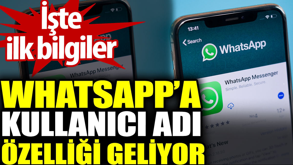 WhatsApp’a kullanıcı adı özelliği geliyor. İşte ilk bilgiler