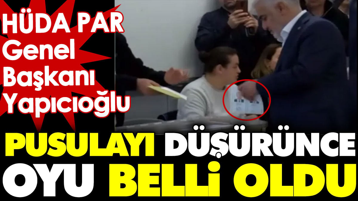 HÜDA PAR Genel Başkanı Yapıcıoğlu pusulayı düşürünce oyu belli oldu