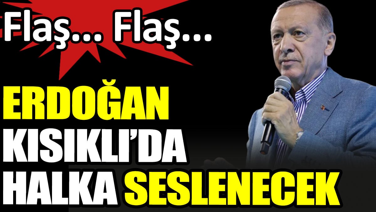 Erdoğan Kısıklı'da halka seslenecek