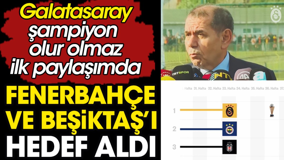 Galatasaray şampiyon olur olmaz Beşiktaş ve Fenerbahçe'yi hedef aldı