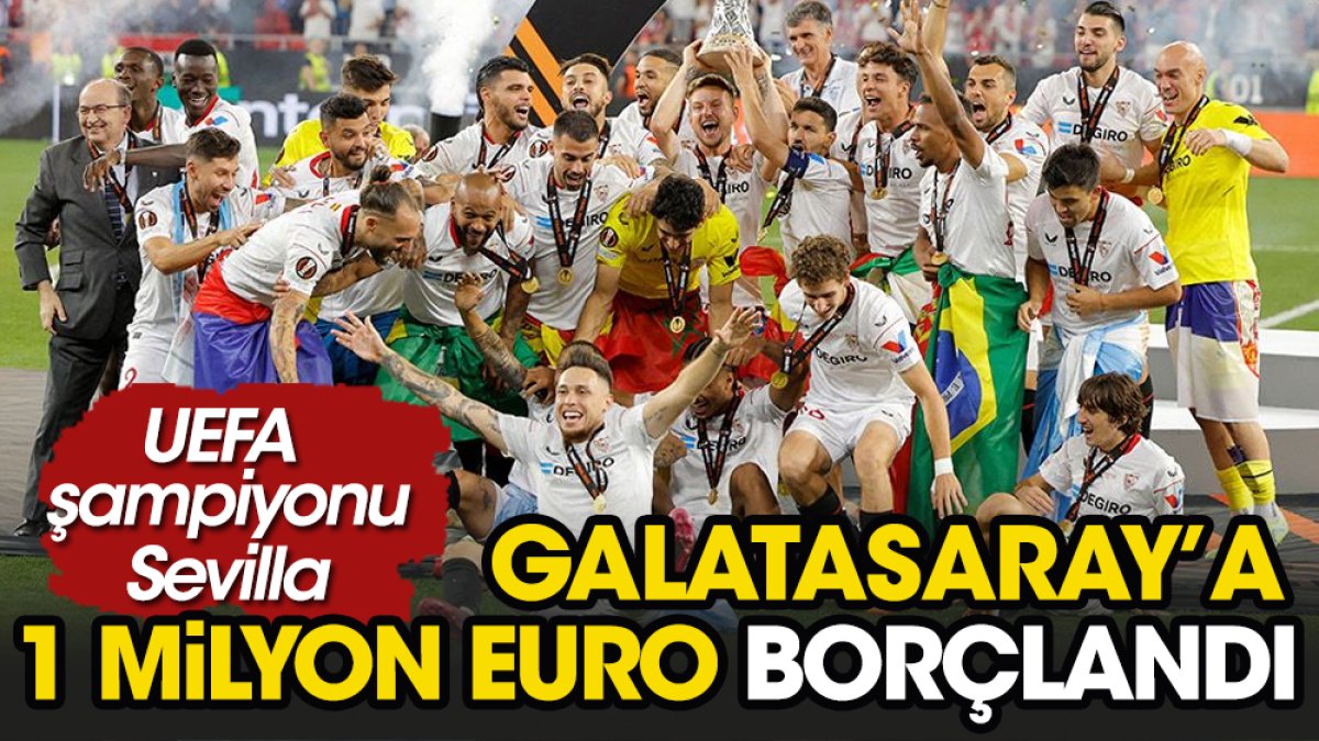 UEFA şampiyonu Galatasaray'a 1 milyon Euro borçlandı