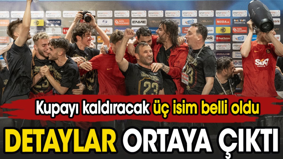 Galatasaray’da kupa seremonisinin detayları basına sızdı