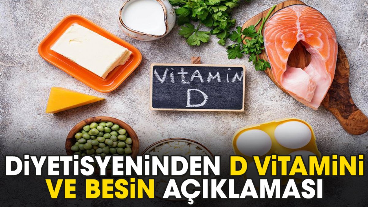 Diyetisyeninden D vitamini ve besin açıklaması