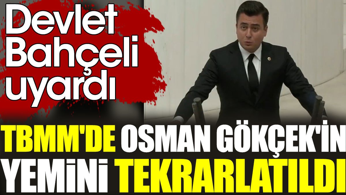 TBMM'de Osman Gökçek'in yemini tekrarlatıldı