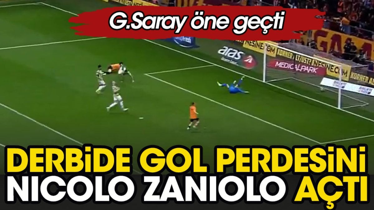Derbide perdeyi Zaniolo açtı. Galatasaray öne geçti