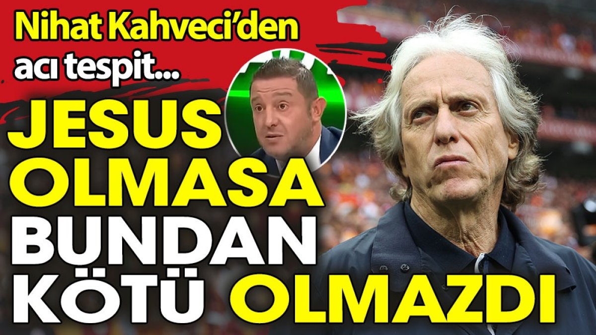 Fenerbahçe teknik direktörsüz daha kötü olmazdı: Nihat Kahveci'den acı tespit