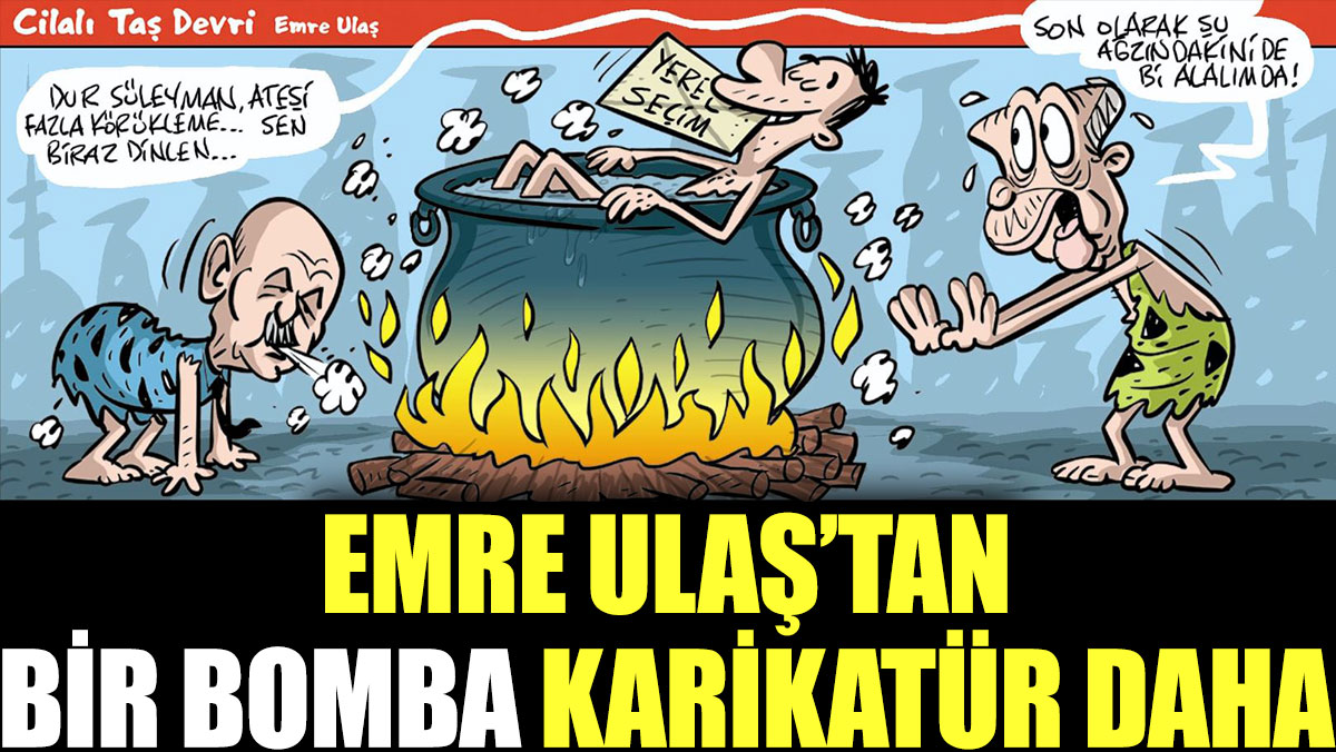 Emre Ulaş'tan bir bomba karikatür daha