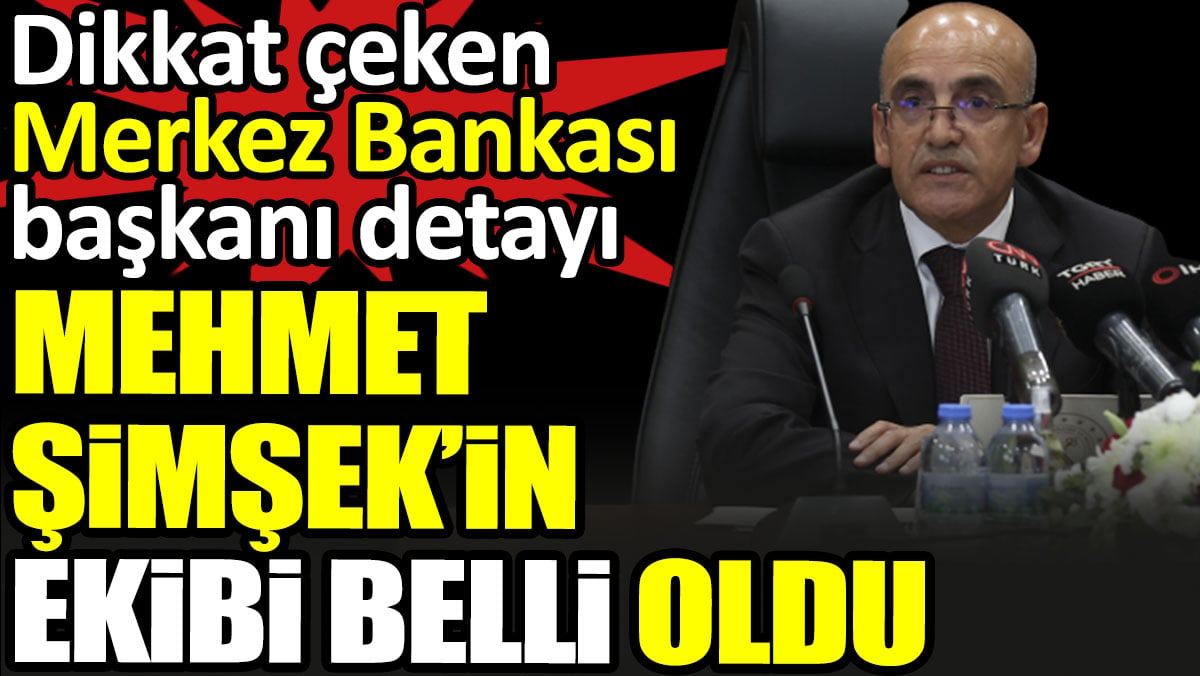 Mehmet Şimşek’in ekibi belli oldu. Dikkat çeken Merkez Bankası başkanı detayı