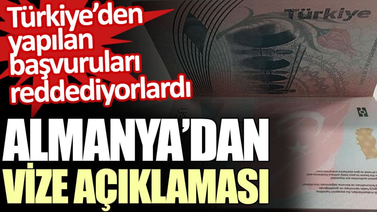 Almanya’dan vize başvurularına ret açıklaması