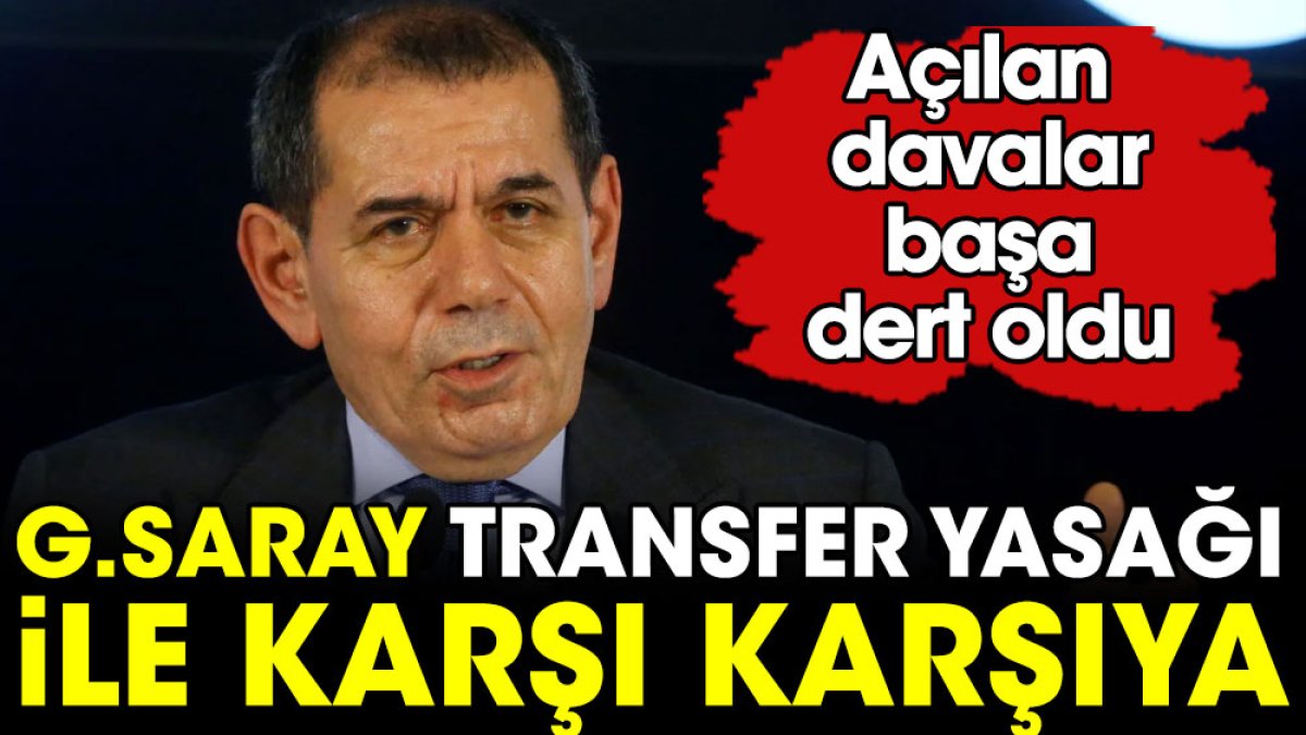 Galatasaray transfer yasağı ile karşı karşıya. Açılan davalar başına dert oldu