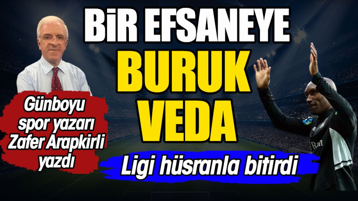 Zafer Arapkirli Beşiktaş'ın hüsranını yazdı. Atiba'ya buruk veda