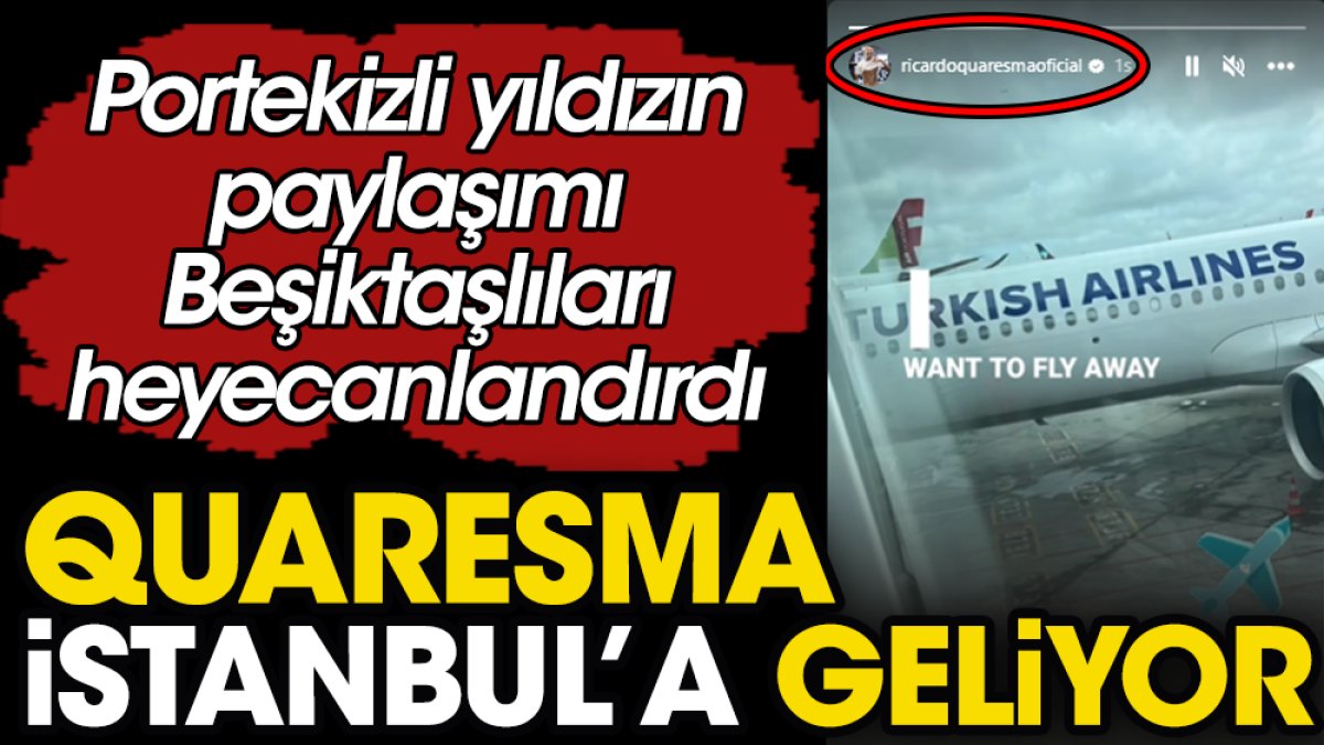 Quaresma İstanbul'a gelmek için THY ‘ye bindi. Fotoğraf paylaştı. Beşiktaşlılar ayağa kalktı