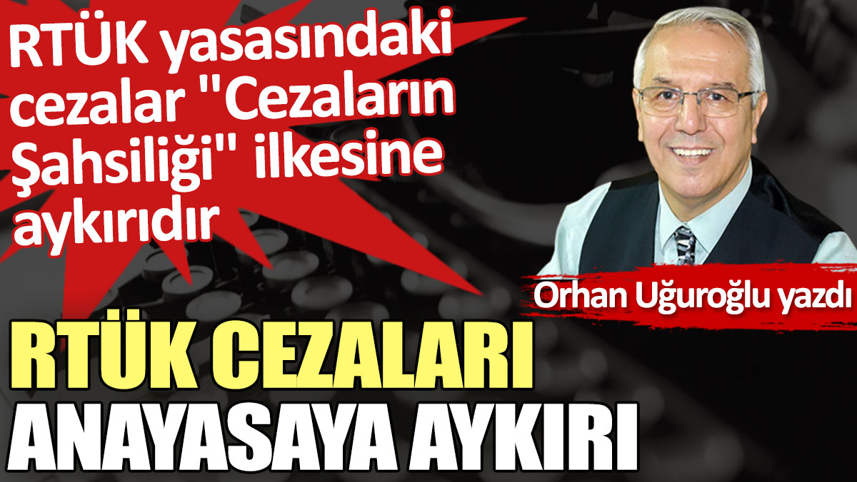 RTÜK cezaları anayasaya aykırı