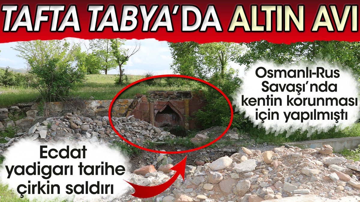 Tafta Tabya’da altın avı. Osmanlı-Rus Savaşı’nda kentin korunması için yapılmıştı