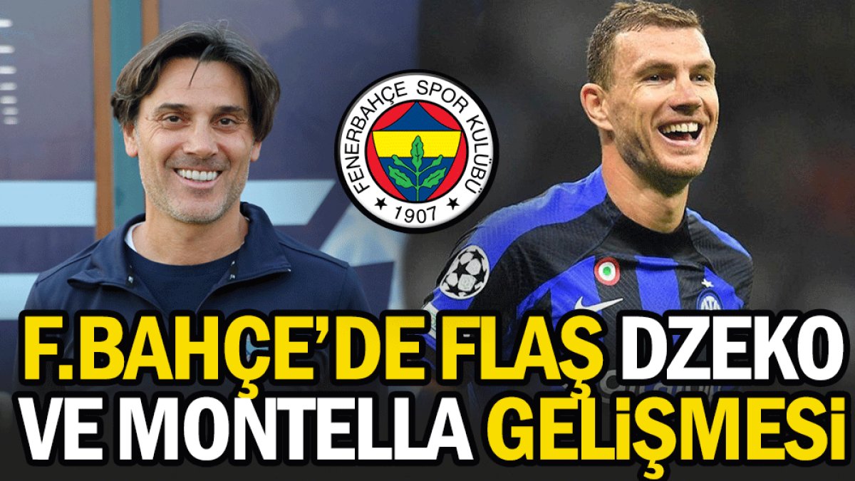 Sarı-lacivertlilerde Dzeko ve Montella gelişmesi. Yönetim elini sıkılaştırdı