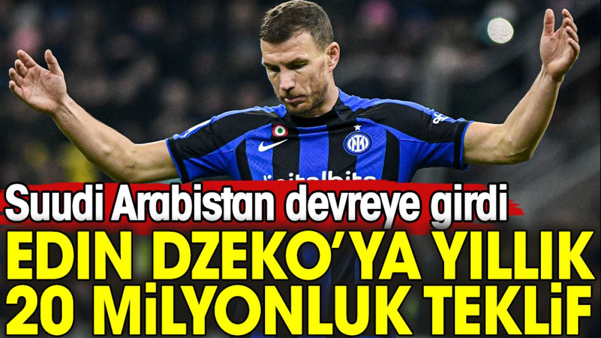 Edin Dzeko'ya yıllık 20 milyonluk dev teklif. Flaş gelişme