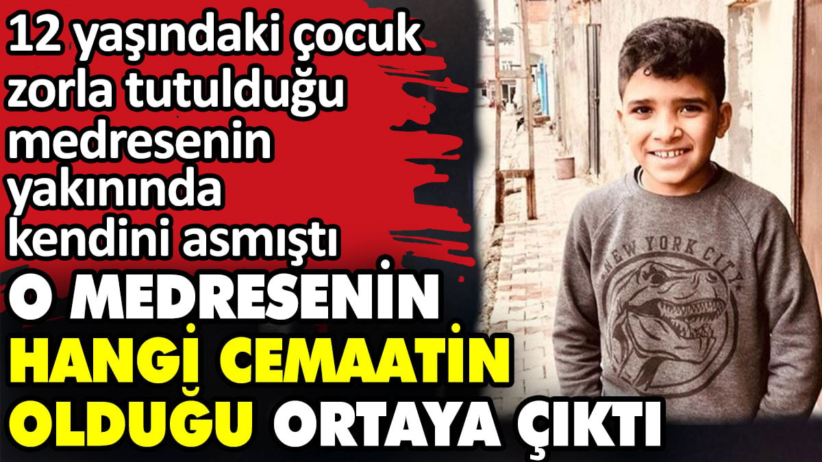 O medresenin hangi cemaatin olduğu ortaya çıktı