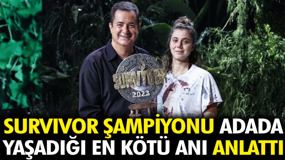 Survivor 2023 şampiyonu Nefise Karatay adada yaşadığı en kötü anı anlattı
