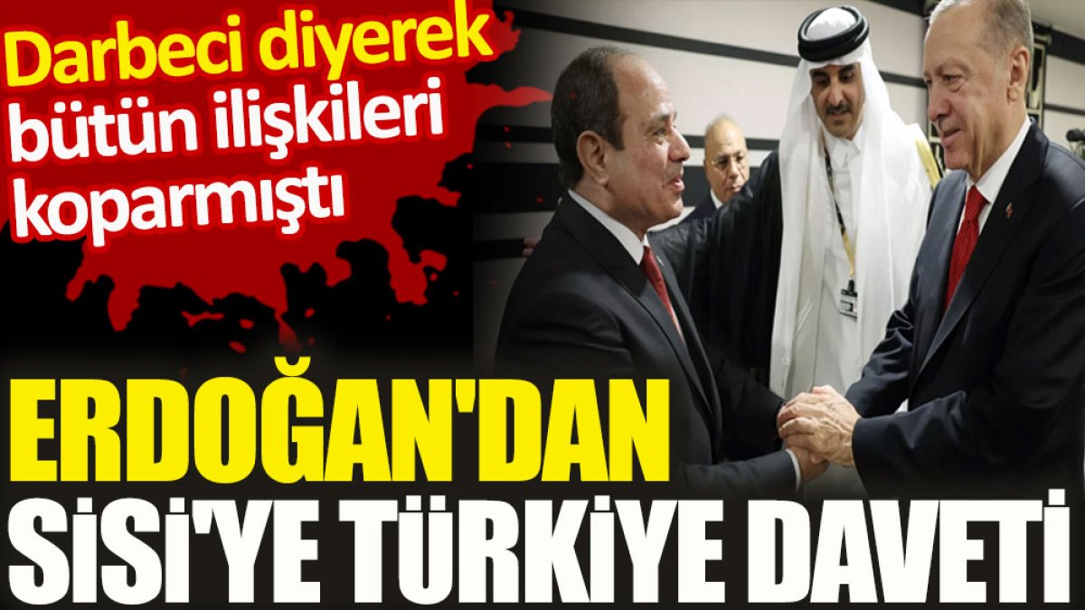 Erdoğan'dan Sisi'ye Türkiye daveti