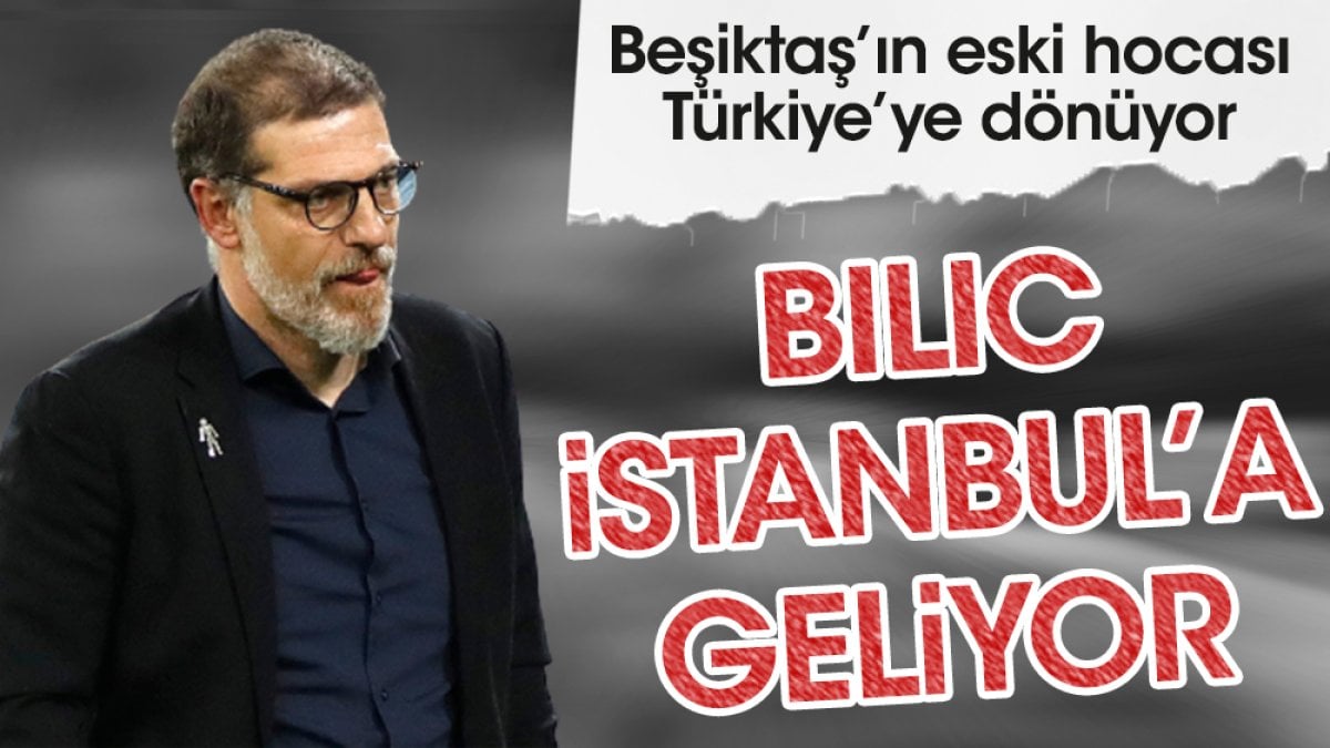 Slaven Bilic geri dönüyor. İstanbul biletini aldı