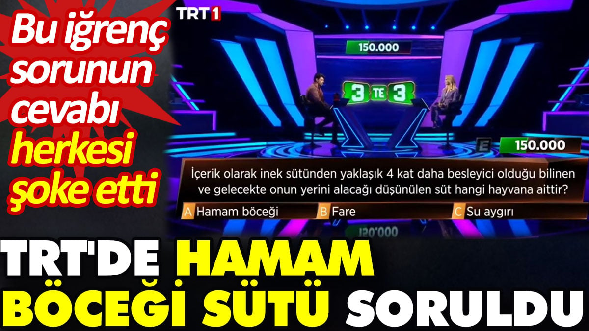 TRT'de hamam böceği sütü soruldu. Bu iğrenç sorunun cevabı herkesi şoke etti