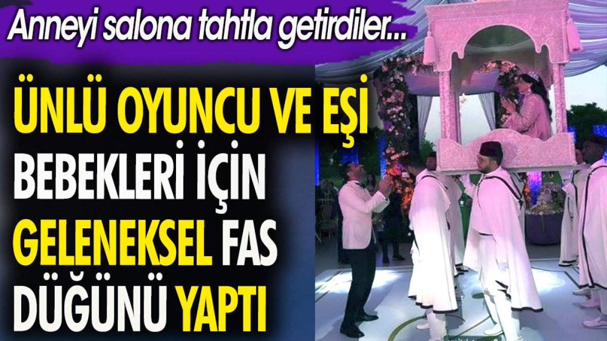 Oyuncu Murat Yıldırım ve eşi Iman Elbani bebekleri için Fas'ta geleneksel düğün yaptı. Anneyi salona tahtla getirdiler