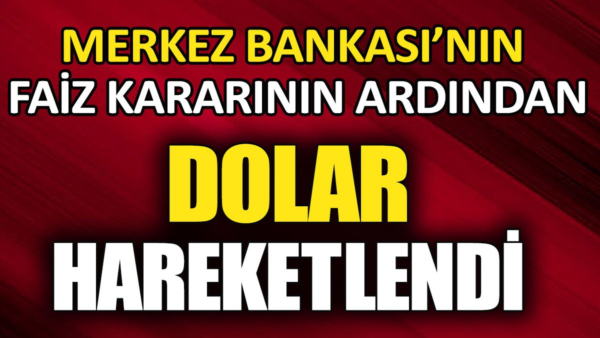 Dolar Merkez Bankası'nın faiz kararına böyle tepki verdi