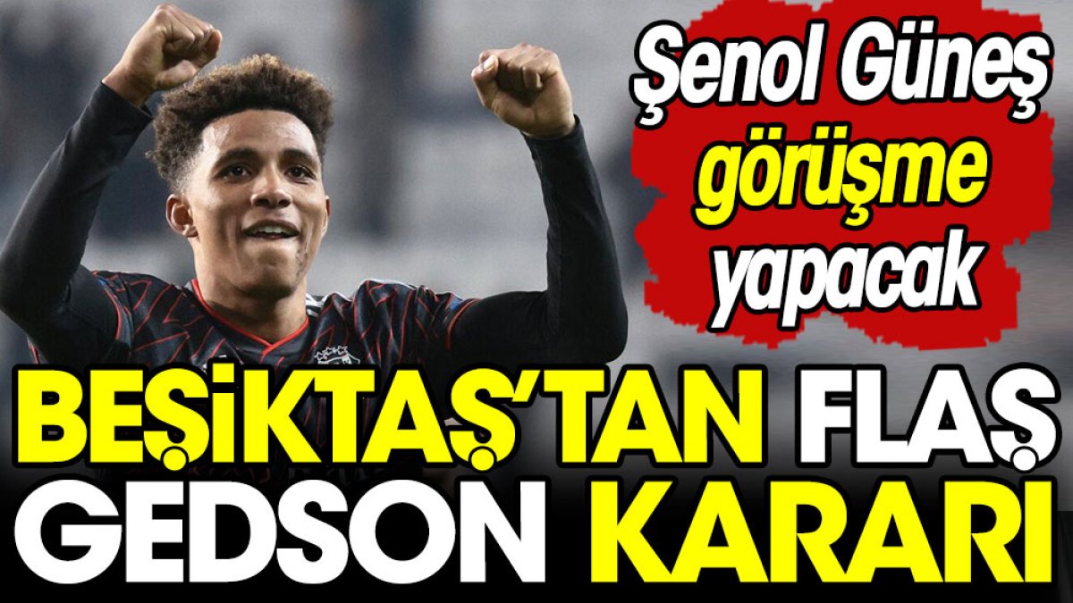 Beşiktaş'tan flaş Gedson Fernandes kararı