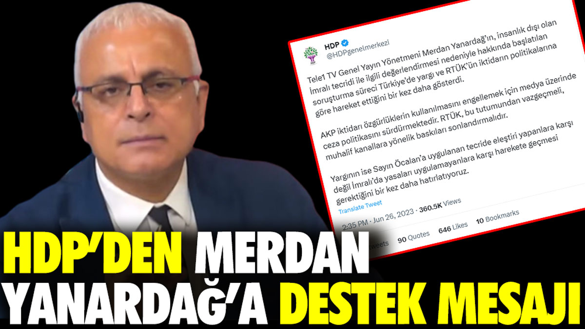 HDP’den Merdan Yanardağ’a destek mesajı