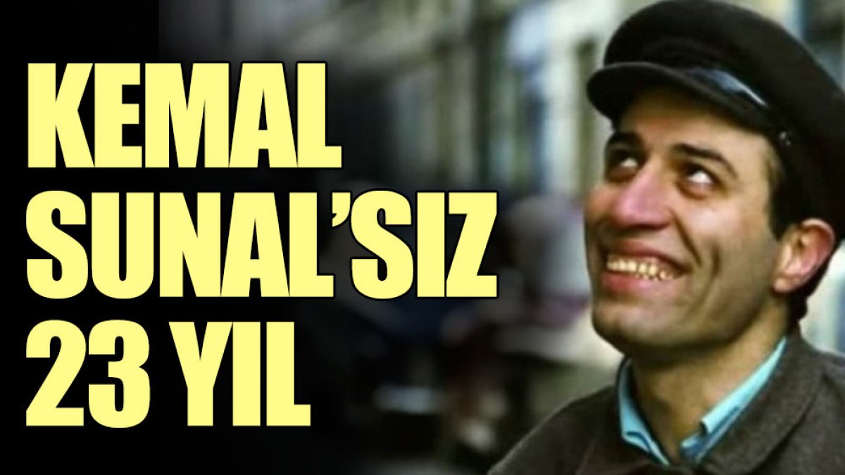 Kemal Sunal’sız 23 yıl