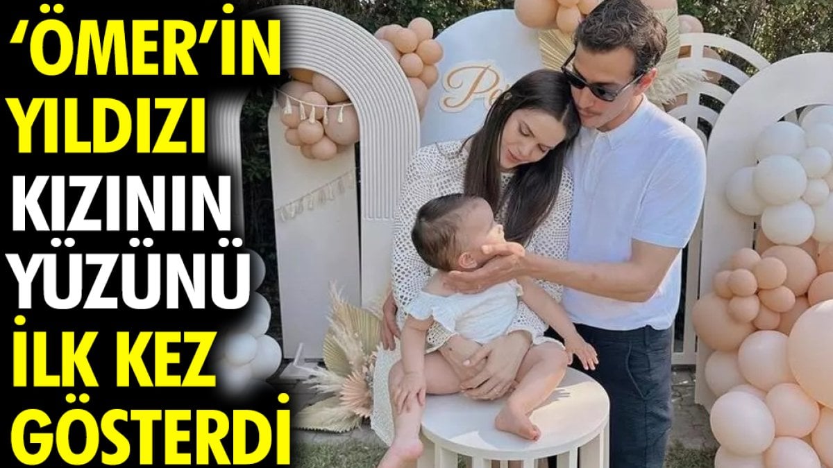 Ömer dizisinin yıldızı Selahattin Paşalı kızı Pera'nın yüzünü ilk kez gösterdi