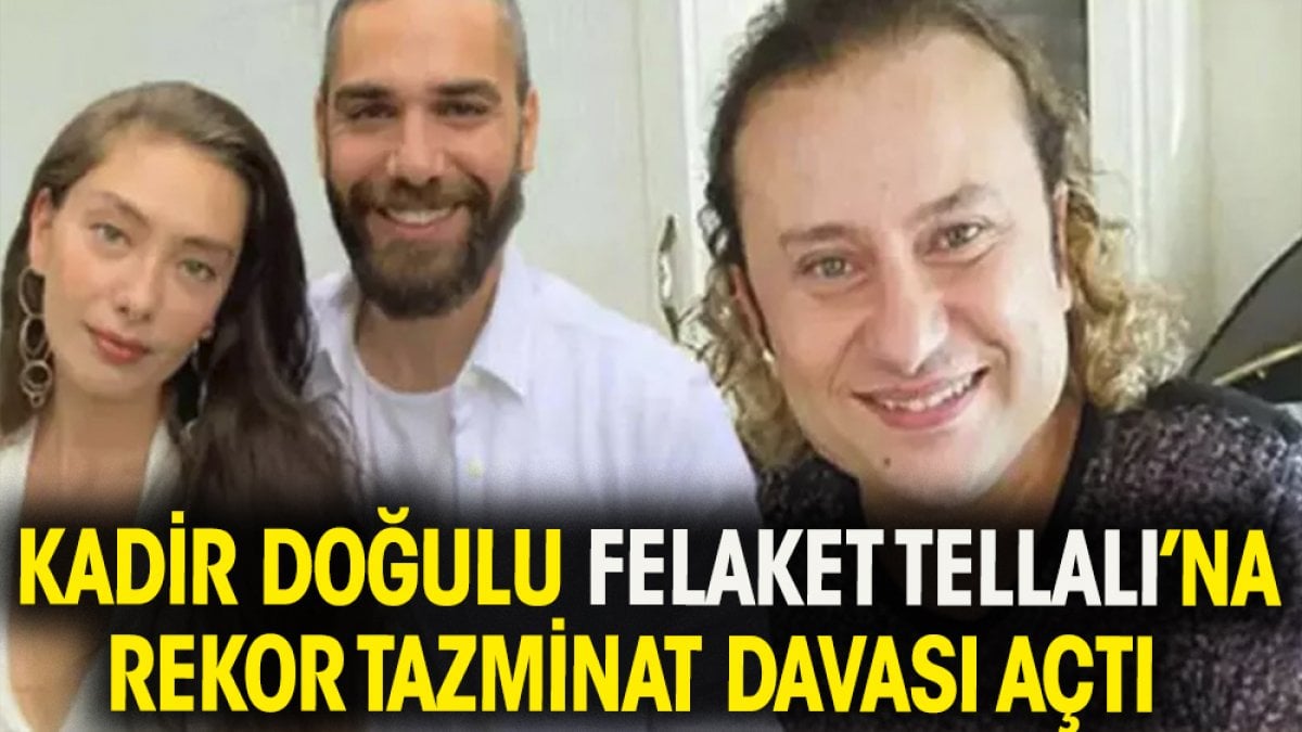 Oyuncu Kadir Doğulu 'Felaket Tellalı''na rekor tazminat davası açtı