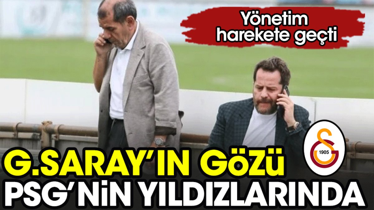 Galatasaray'ın gözü PSG'nin yıldızlarında. Yönetim harekete geçti