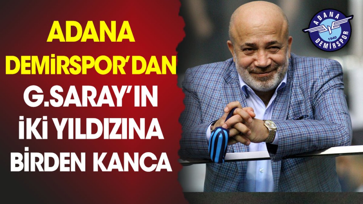 Adana Demirspor Galatasaray'ın iki yıldızına birden talip oldu