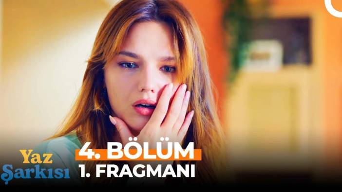 Yaz Şarkısı 4 bölüm fragmanı yayınlandı mı? Yaz Şarkısı yeni bölüm ne zaman?