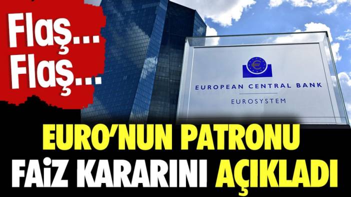 Euro'nun patronu faiz kararını açıkladı