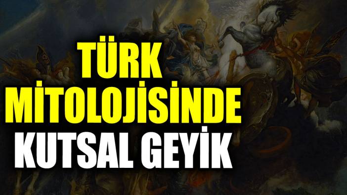 Türk mitolojisinde kutsal geyik