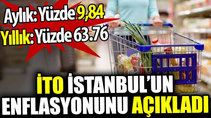 İstanbul'un enflasyonu açıklandı