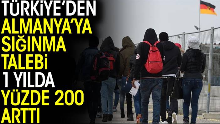 Türkiye’den Almanya’ya sığınma talebi 1 yılda yüzde 200 arttı